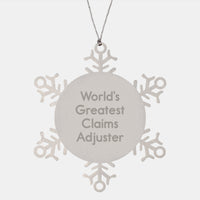 Load image into Gallery viewer, World&#39;s Greatest Claims Adjuster Funny Snowflake Ornament Gifts for Claims Adjusters, Christmas Unique Gifts from Friends, Coworkers, or Family - Image 1
