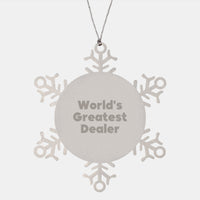Load image into Gallery viewer, Funny Snowflake Ornament for Dealers, Unique Gifts from Men to Dealers, World&#39;s Greatest Dealer Christmas Ornaments - Image 1
