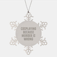 Load image into Gallery viewer, Cosplaying Snowflake Ornament, Funny Gift for Cosplayer Friends, Christmas Unique Gifts from Men to Women - Image 1