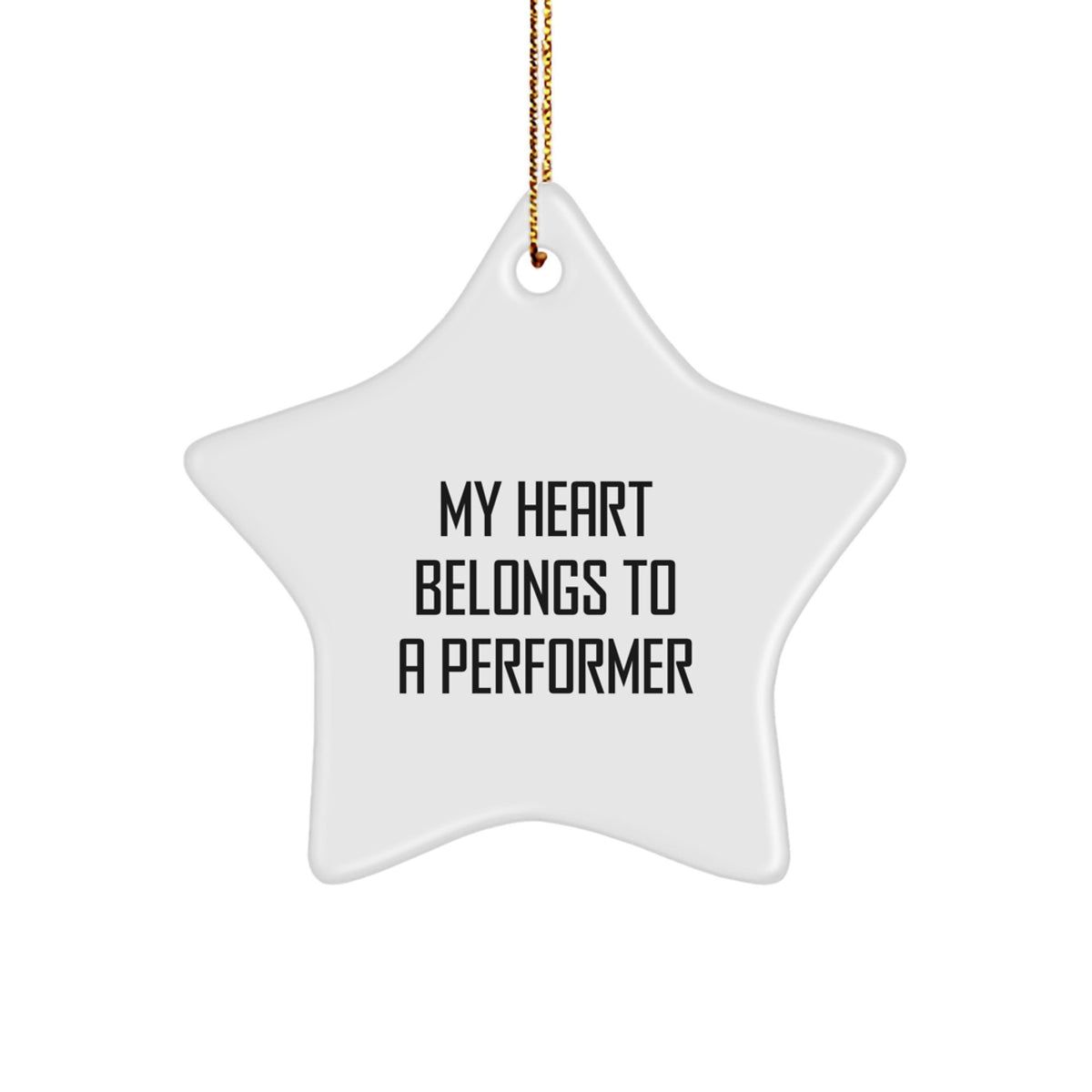 Funny Performer Gifts - My Heart Belongs To A Performer Star Ornament, Christmas, White, Star Shaped, Durable, Long-Lasting, Perfect for Friends, Family, Coworkers, or Anyone Who Loves Performers - Image 1