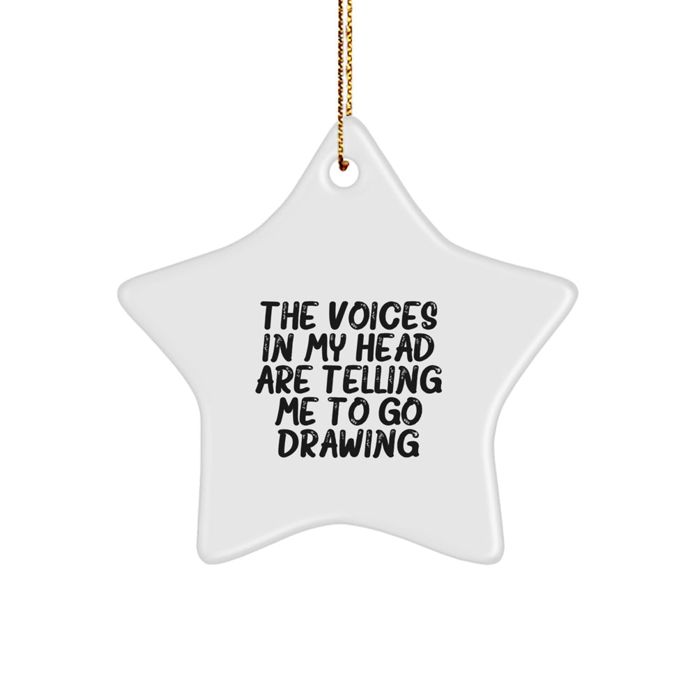 Funny Drawing Quotes Gifts from Friends for Men Women Family Christmas Unique Star Ornament - Image 1