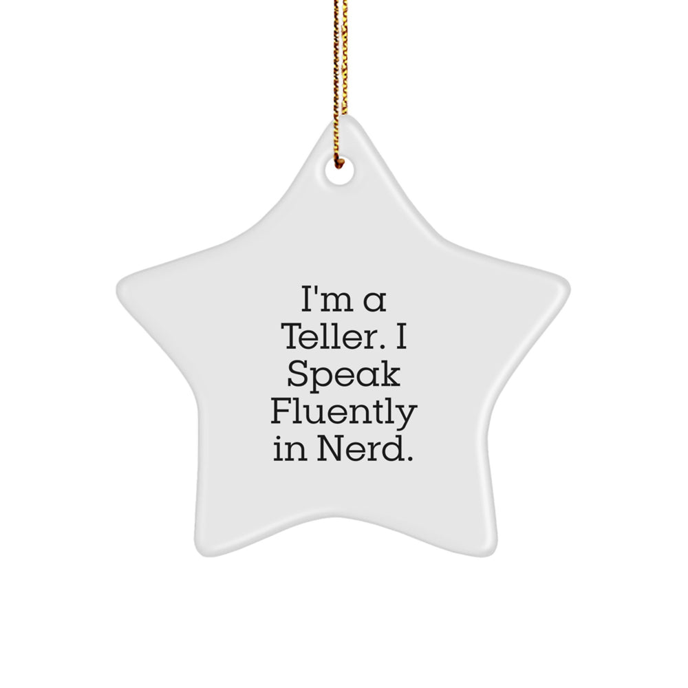 Teller Gifts from Friends, 'I'm A Teller. I Speak Fluently In genius.' Star Ornament for Teller, Funny Christmas Unique Gift - Image 1