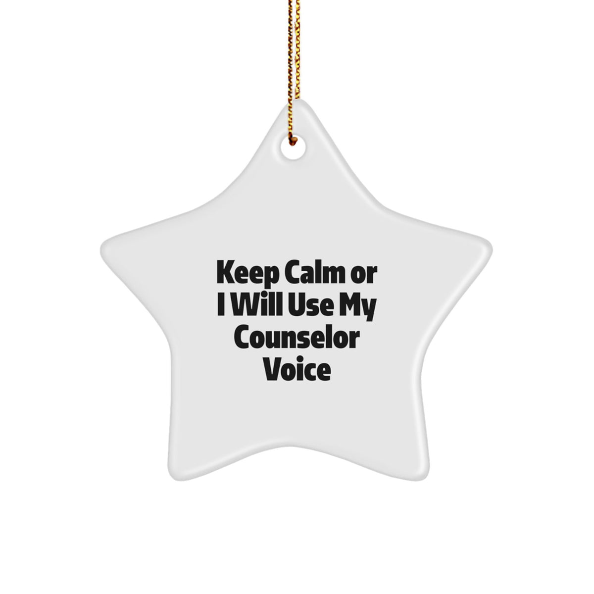 Counselor Gifts from Family - Funny Star Ornament for Men or Women - 'Keep Calm Or I Will Use My Counselor Voice' - Christmas Unique Gifts for Counselors - Image 1