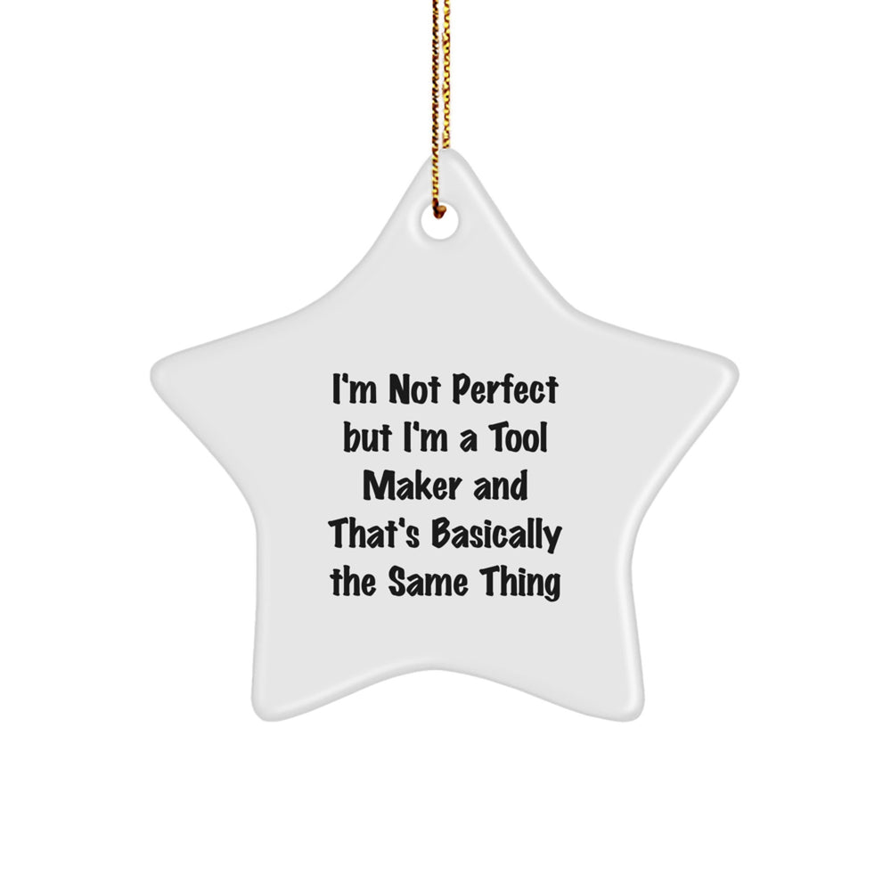 Handmade Tool Maker Star Ornament, Funny Quote Gifts from Men to Tool Maker Friends, Christmas Unique Gifts for Women - Image 1