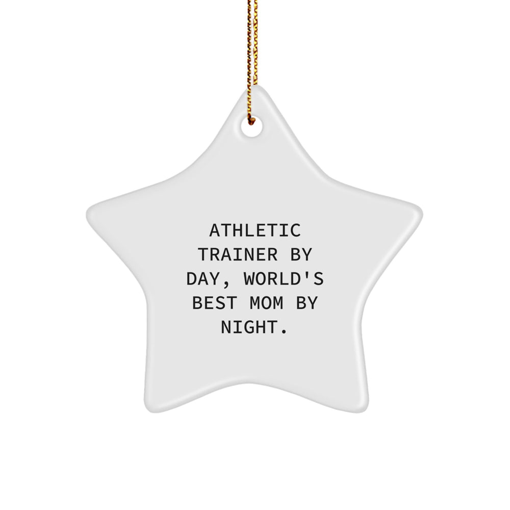 Athletic Trainer Gifts from Best Mom - Star Ornament for Christmas - Image 1