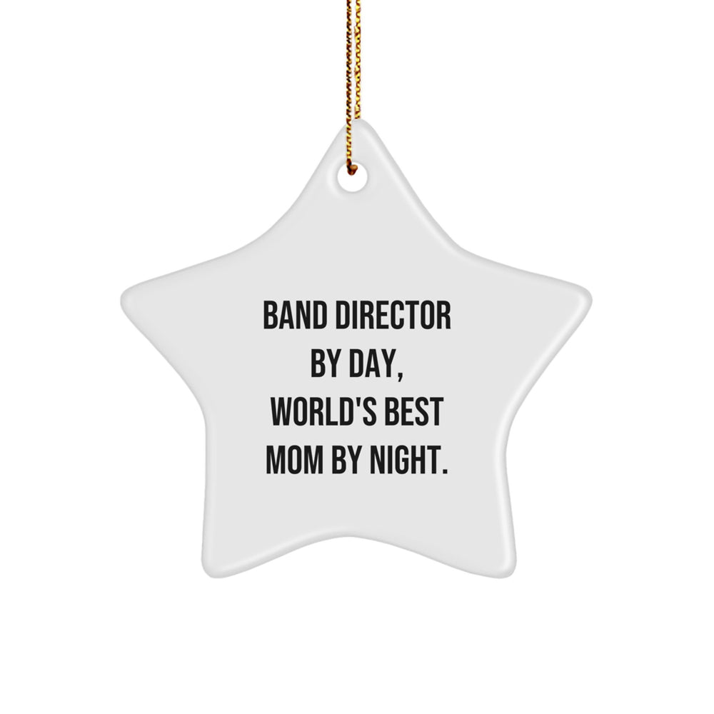 Band Director Gifts by Day, Star Ornament by Night - Funny Christmas Unique Gift for Band Directors - Image 1