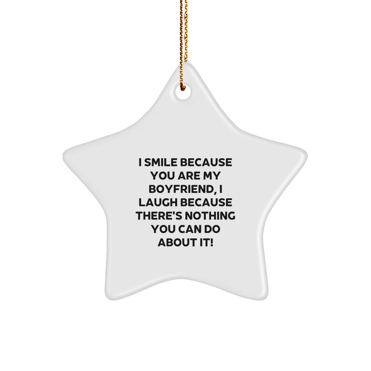 Funny Sweetheart Gifts from Friends - I Smile Because You Are My Sweetheart, Star Ornament for Christmas, Gifts for Men, Sweetheart's Thoughtful Gift - Image 1