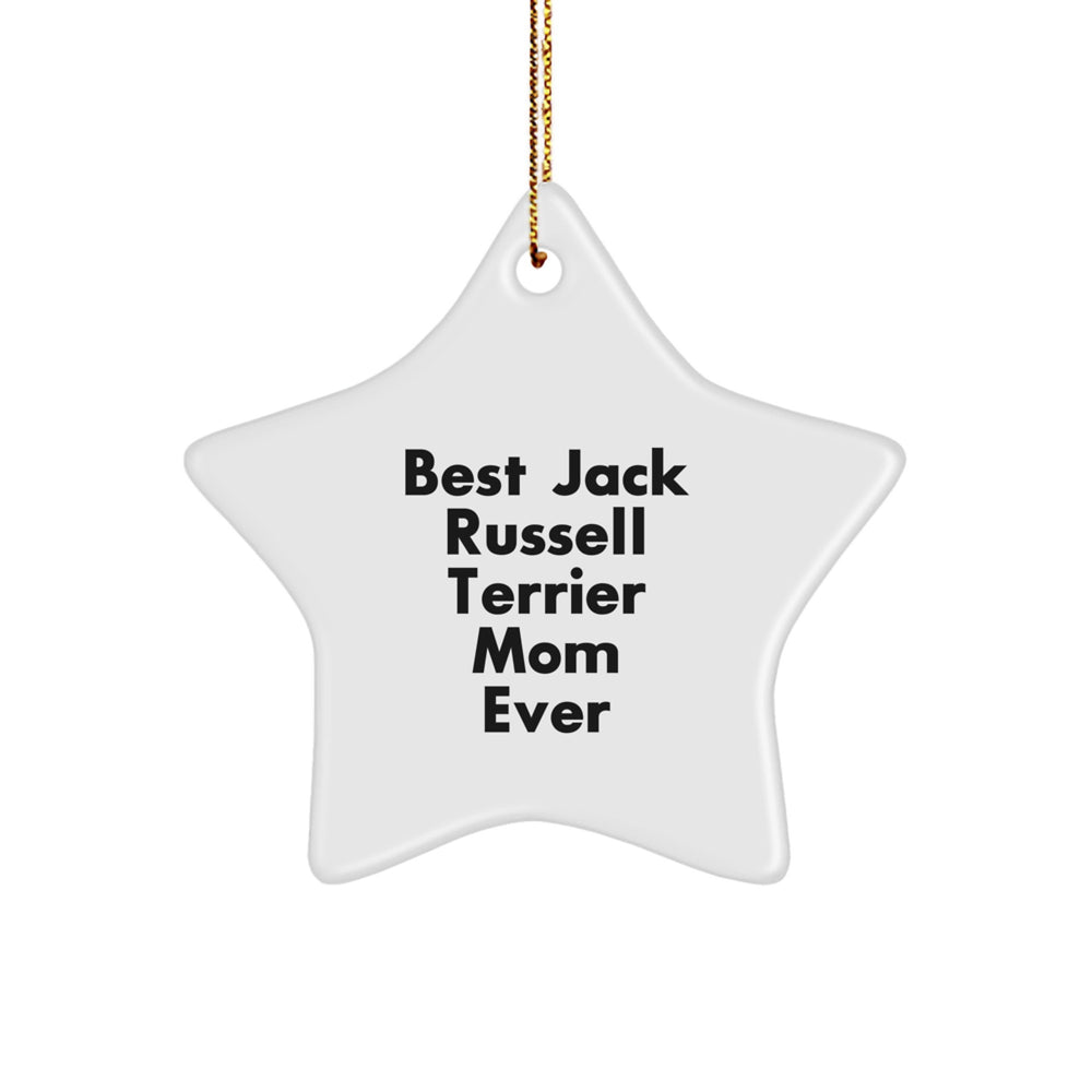 Funny Jack Russell Terrier Dog Gifts for Mom, 'Best Jack Russell Terrier Mom Ever', Star Ornament, Christmas Unique Gifts from Family, Perfect for Women, Friends, or Coworkers - Image 1