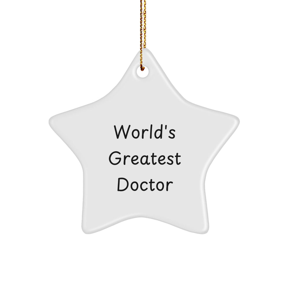 Funny World's Greatest Doctor Gifts for Men Star Ornament, Gifts from Friends, Unique Christmas Unique Gifts - Image 1