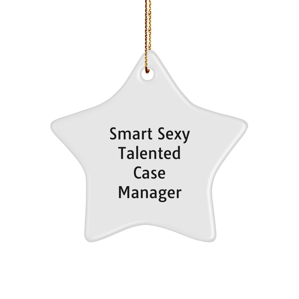 Funny Inspirational Gifts from Friends and Family for the Amazing Smart Sexy Talented Case Manager, Christmas Unique Star Ornament, Cute Case Manager Gifts - Image 1