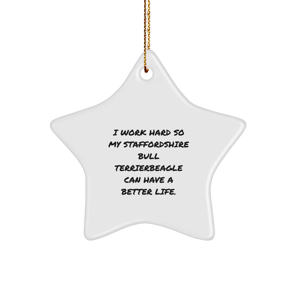 Funny Staffordshire Bull Terrier Dog Gifts, Inspirational Star Ornament for Men or Women, Gifts from Family, Perfect Christmas Memorable Present for Staffordshire Bull Terrier Dog Lovers - Image 1