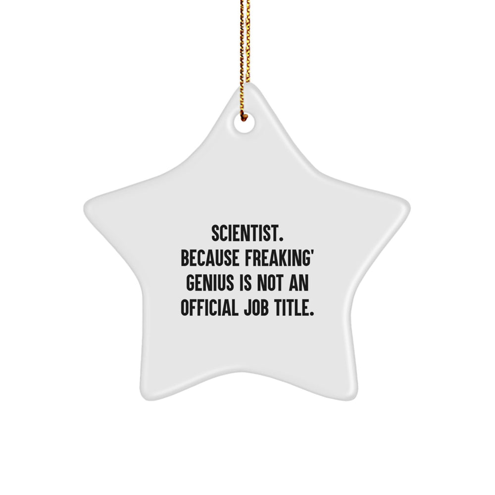Funny Scientist Star Ornament Gifts from Friends for Scientist - Unique Christmas Unique Gifts for Men or Women - Image 1