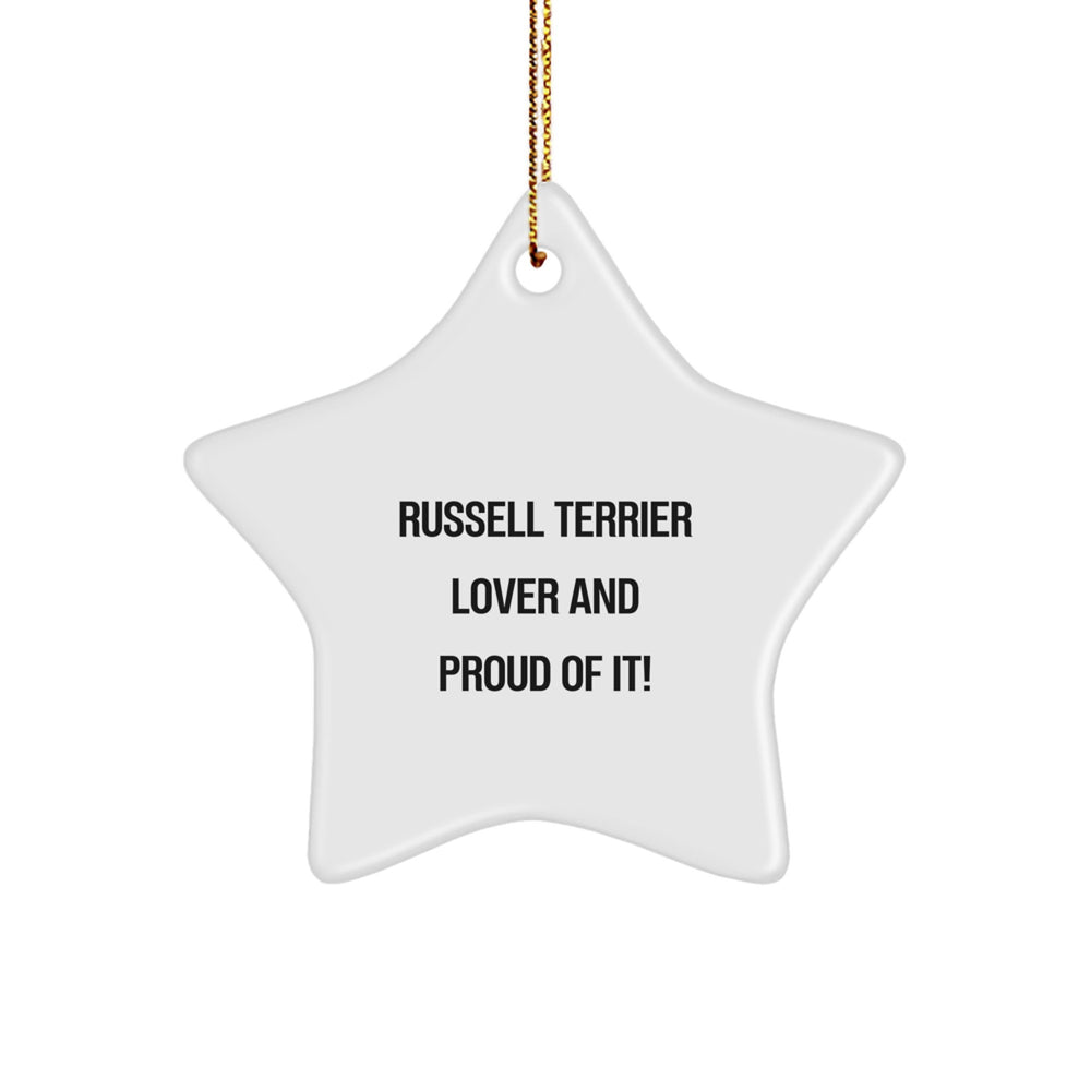 Russell Terrier Dog Lover's Star Ornament, Gifts from Friends for Home Decor, Christmas Unique Finds, 'Russell Terrier Lover And Proud Of It!' Quote, Star Shaped, White, 3.25'' Tall - Image 1