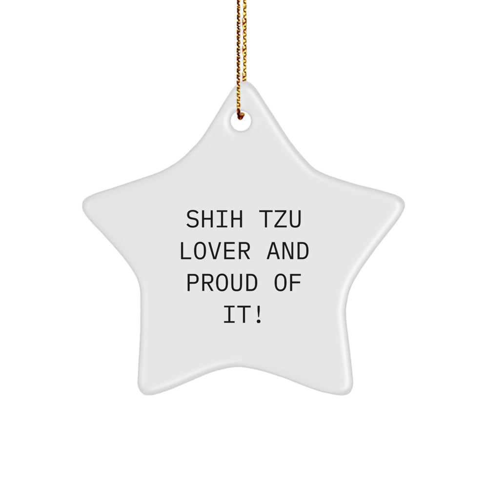 Shih Tzu Dog Lover Gifts from Friends for Christmas Star Ornament, Funny Quote 'Shih Tzu Lover And Proud Of It!' - Image 1
