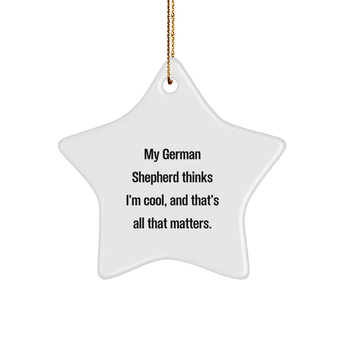 Funny German Shepherd Dog Gifts from Friends for Christmas Unique Star Ornament - Image 1