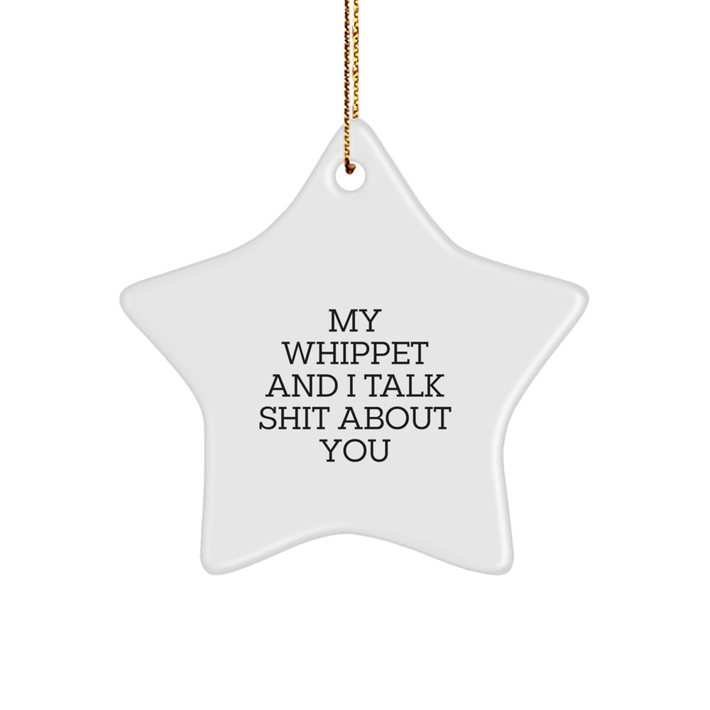 Whippet Dog Gifts, Funny Star Ornament for Whippet Dog Lovers, Gifts from Friends, Gifts for Whippet Dog Owners, Unique Christmas Unique Gifts - Image 1