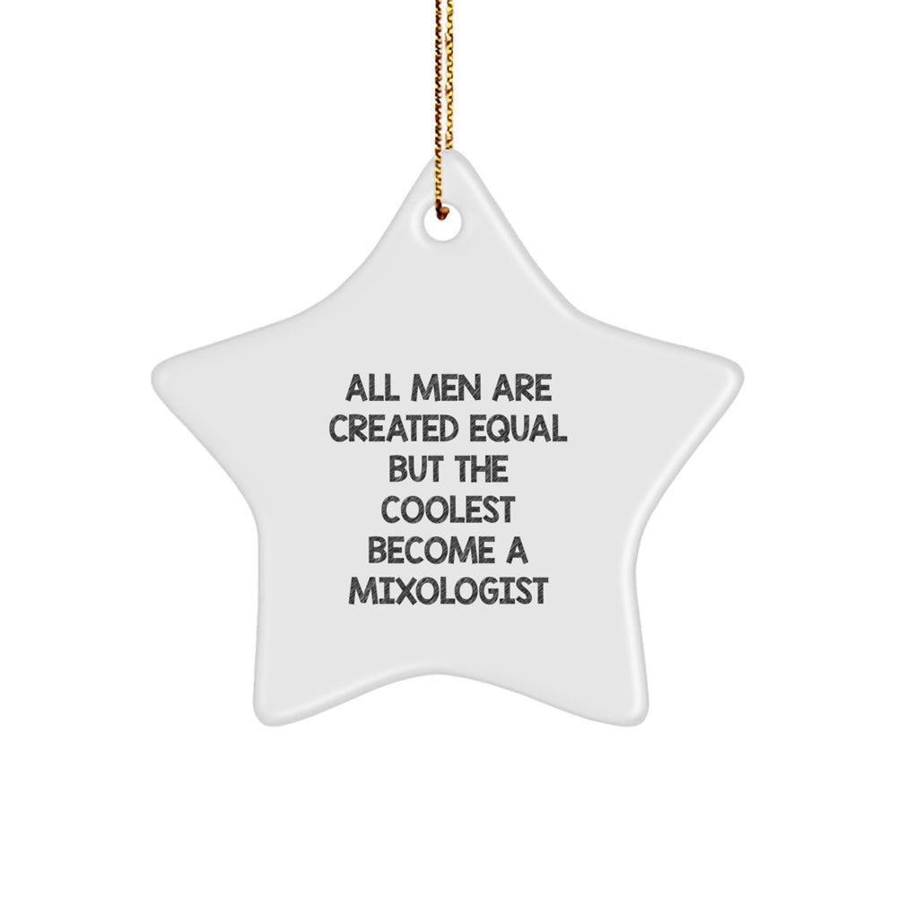 Mixologist Gifts from Men, Star Ornament with Funny Quote for Friends, Christmas Unique Gifts for Him - Image 1