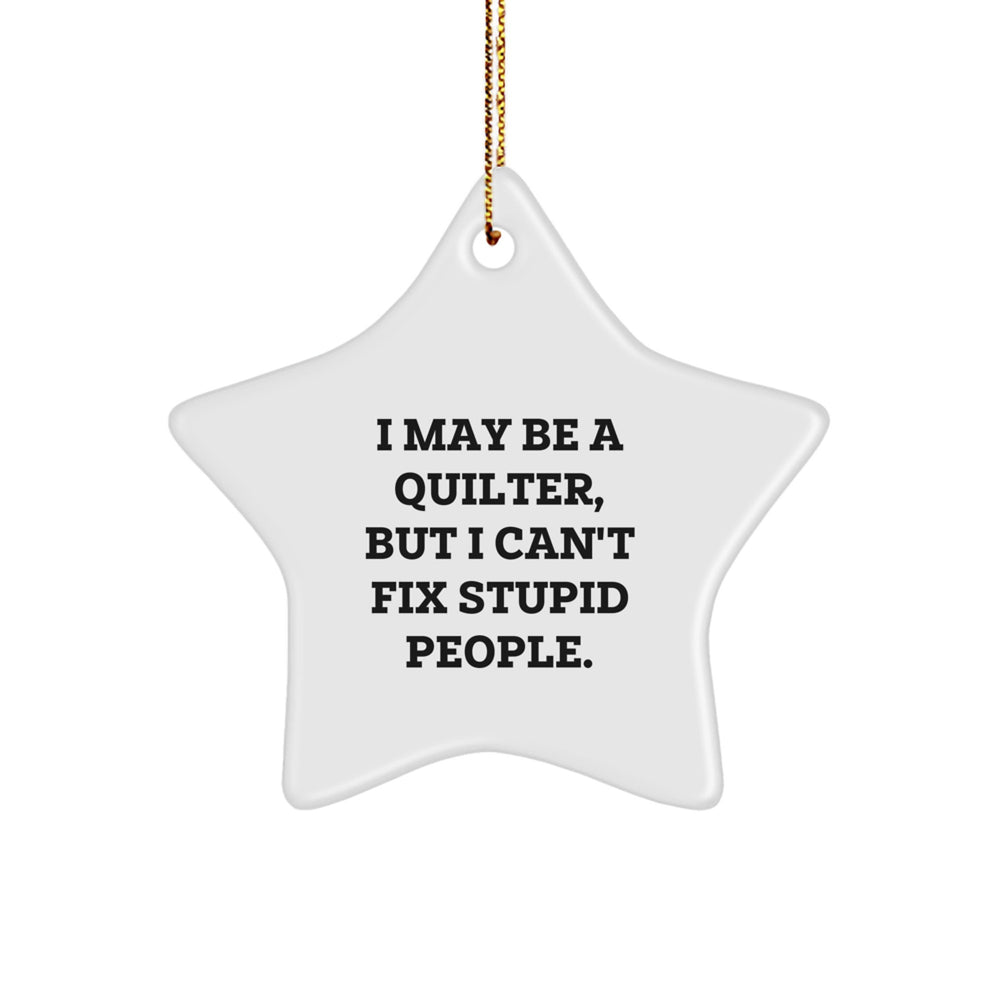 Funny Quilter Gifts from Men to Quilter Friends Unique Christmas Decorations Star Ornament - Image 1
