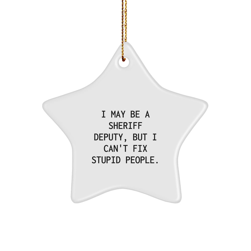 Funny Sheriff Deputy Star Ornament Gifts from Men to Sheriff Deputy Friends and Family for Christmas Unique Presents - Image 1