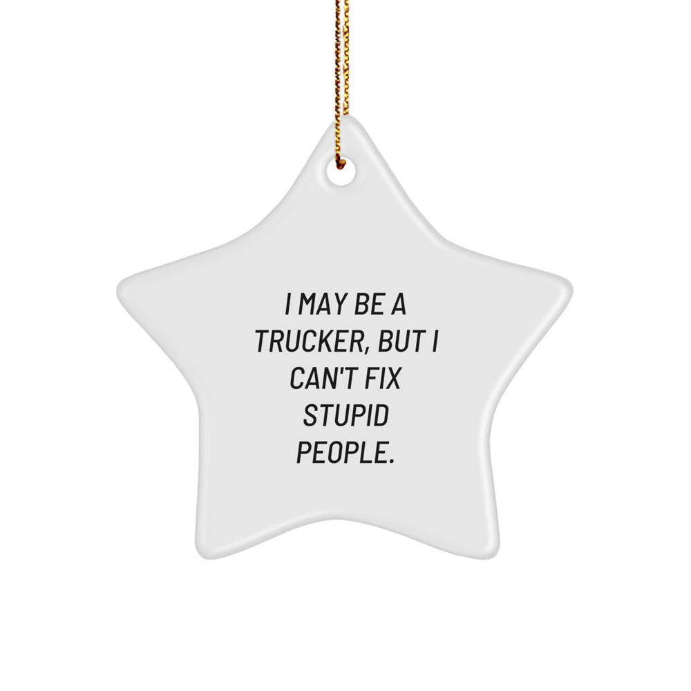 Funny Trucker Star Ornament Gifts from Men to Friends, Trucker Humor, Christmas Unique Gifts - Image 1
