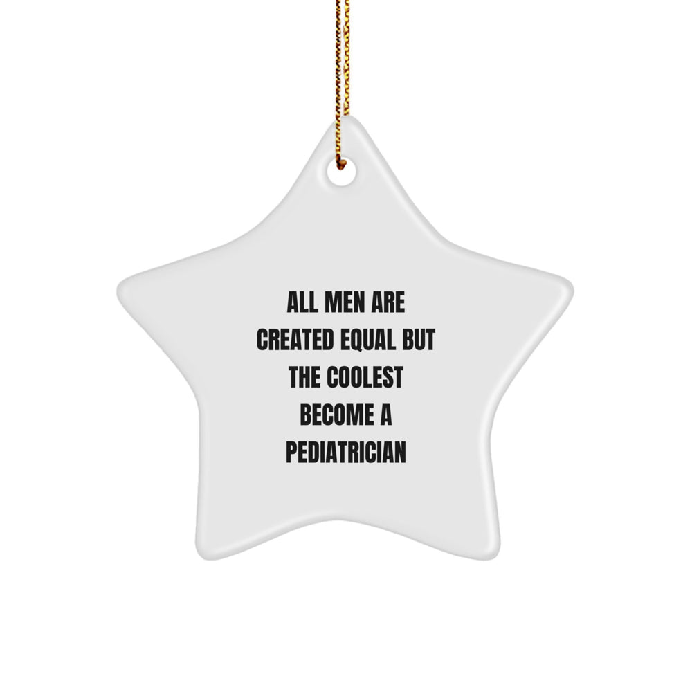 Funny Pediatrician Gifts from Men - Star Ornament for Pediatrician, Perfect for Christmas Unique Gifts - Image 1