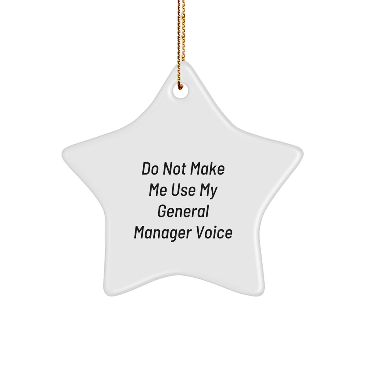 General Manager Gifts from Friends - Funny Star Ornament for Christmas Unique Gifts - Gifts for General Manager Men - Image 1