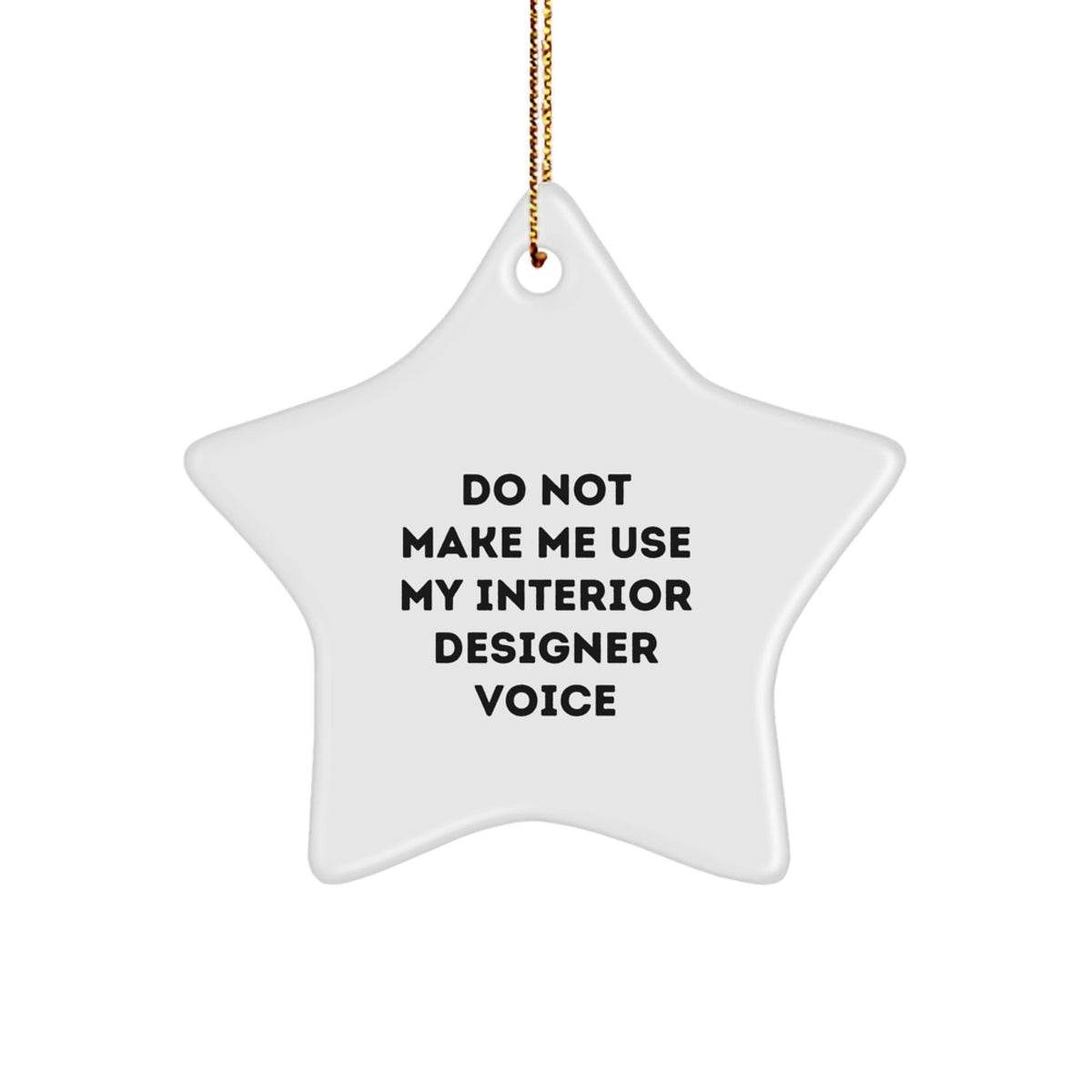 Funny Interior Designer Star Ornament Gifts from Friends to Family for Christmas Unique Decorations - Image 1