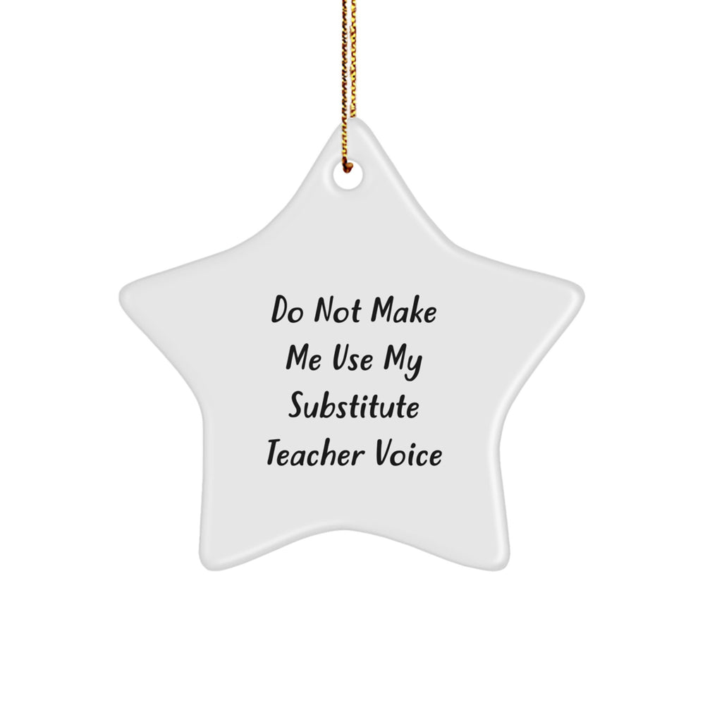 Funny Substitute Teacher Gifts from Friends - Star Ornament for Christmas Unique Gifts for Substitute Teacher Men Women Coworkers Family - Image 1