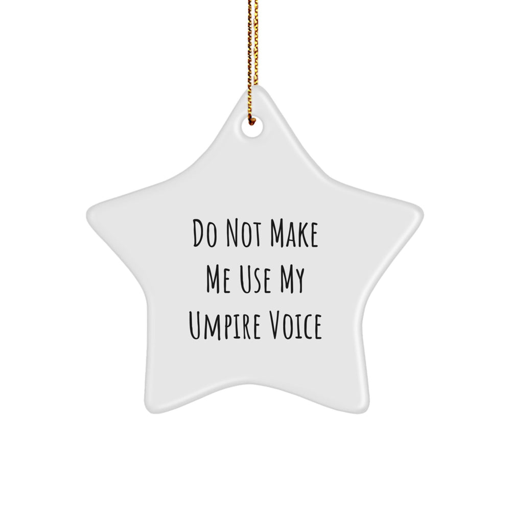 Umpire Star Ornament Funny Gift for Umpire Enthusiasts Gifts from Friends to Umpire Lovers - Image 1