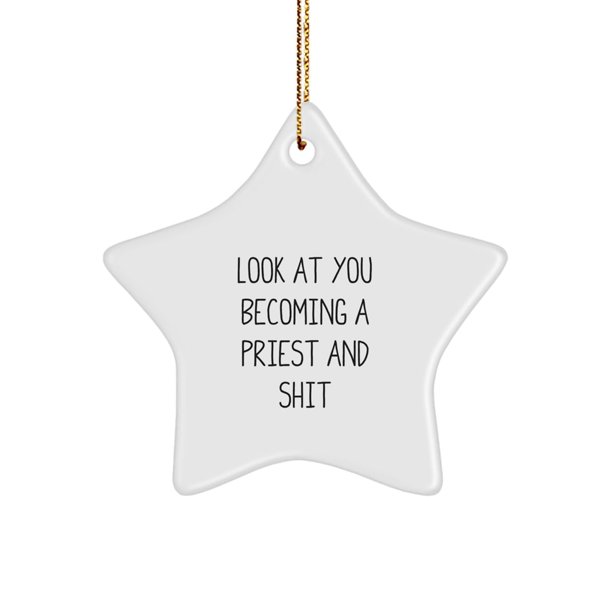 Funny Quote Star Ornament Gifts for Priest Men Unique Christmas Decorations from Family, Priest Star Ornaments, Christmas Unique Gifts for Priest, Priest Christmas Decorations - Image 1