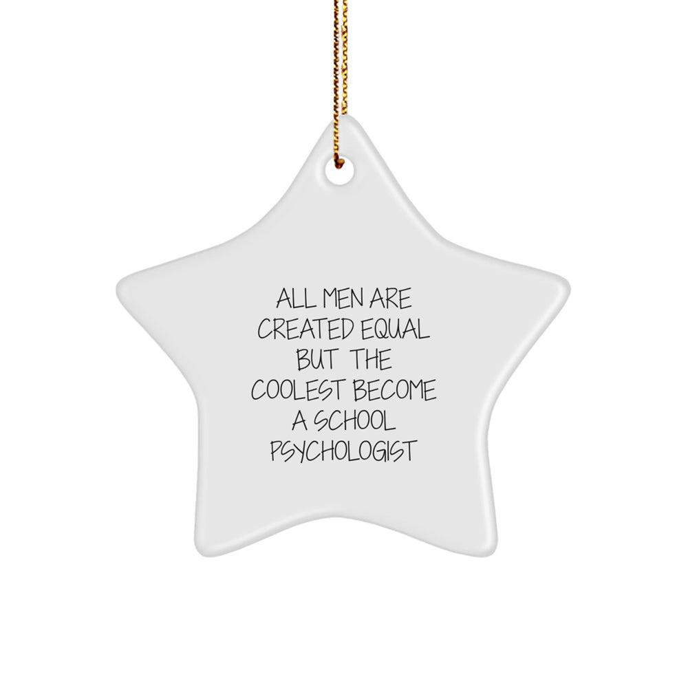 Funny School Psychologist Gifts from Men, Gifts for School Psychologists, Star Ornament, Christmas Unique Ideas - Image 1