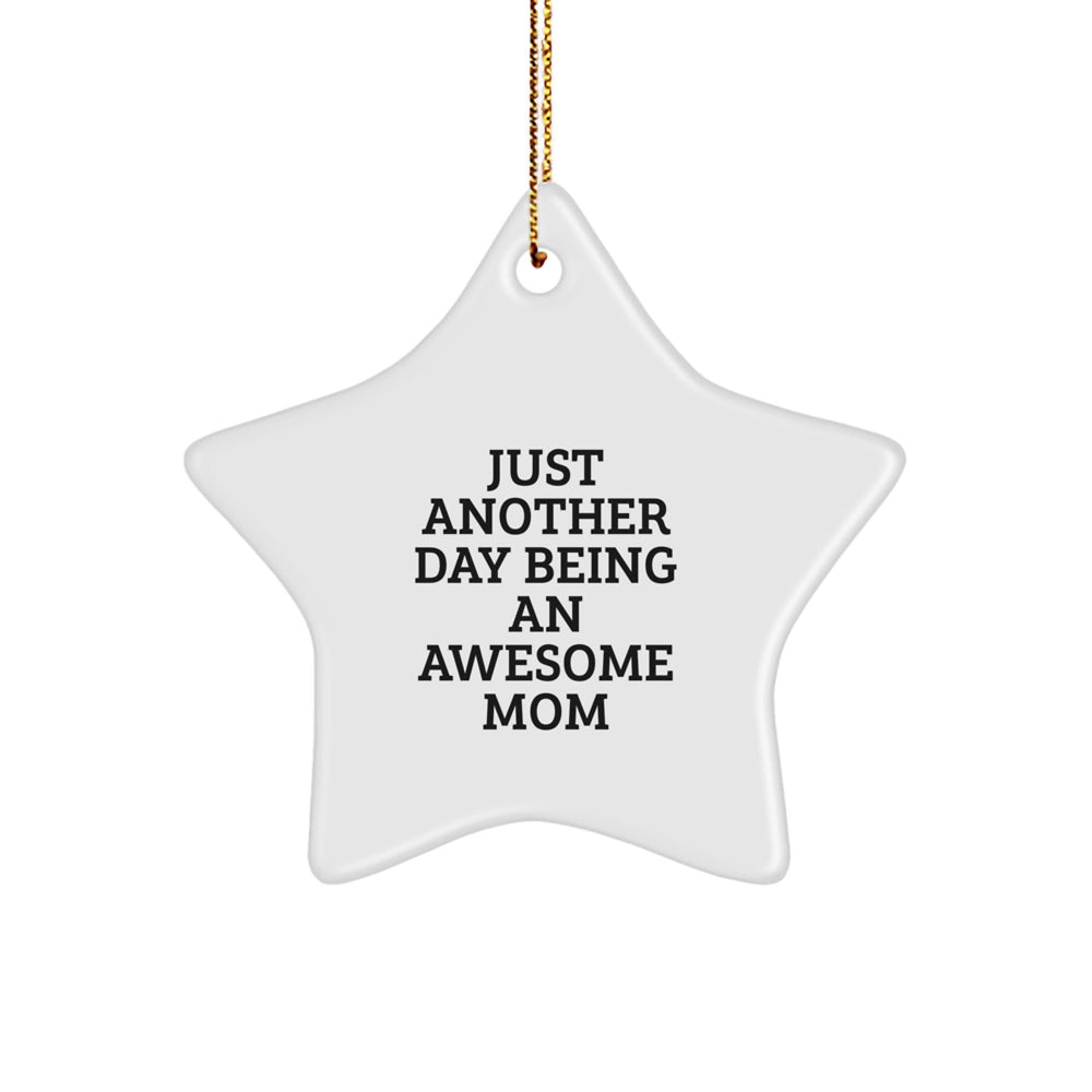 Awesome Mom, Star Ornament, Funny Quote Gifts from Family for Mom, Christmas Unique Gifts - Image 1