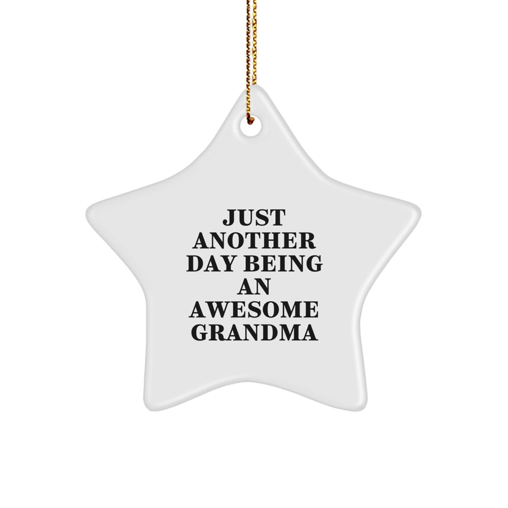 Funny Grandma Christmas Star Ornament Gifts from Family, Grandma Decorations for Her Home, 'Just Another Day Being An Awesome Grandma' Quote Star Shaped Decoration - Image 1