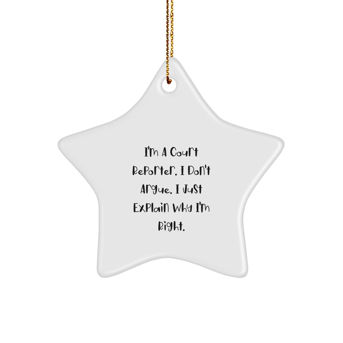 Funny Court Reporter Gifts from Friends for Christmas - Star Ornament, Court Reporter Quote, White Star Shaped Decoration - Image 1