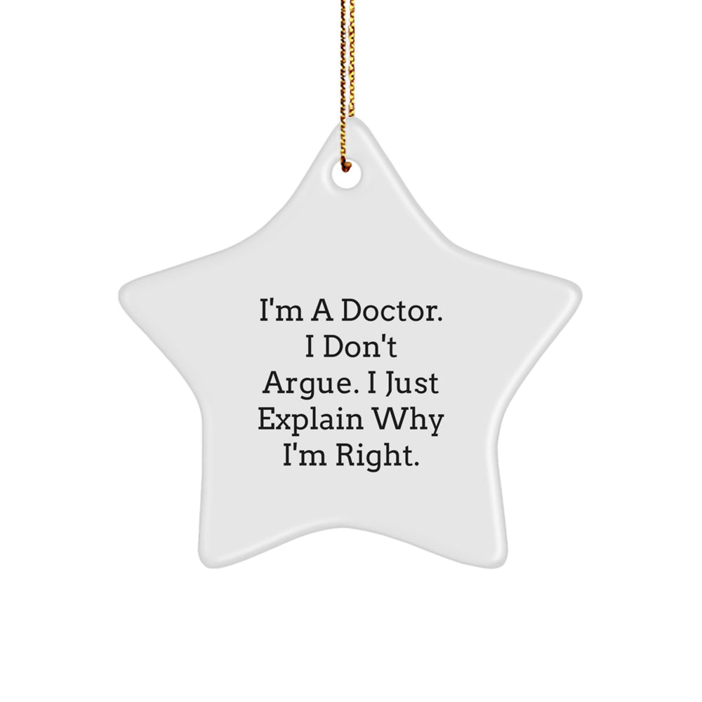 Funny Doctor Gifts from Men to Doctor Friends - I'm A Doctor Star Ornament for Christmas Unique Gifts - Image 1