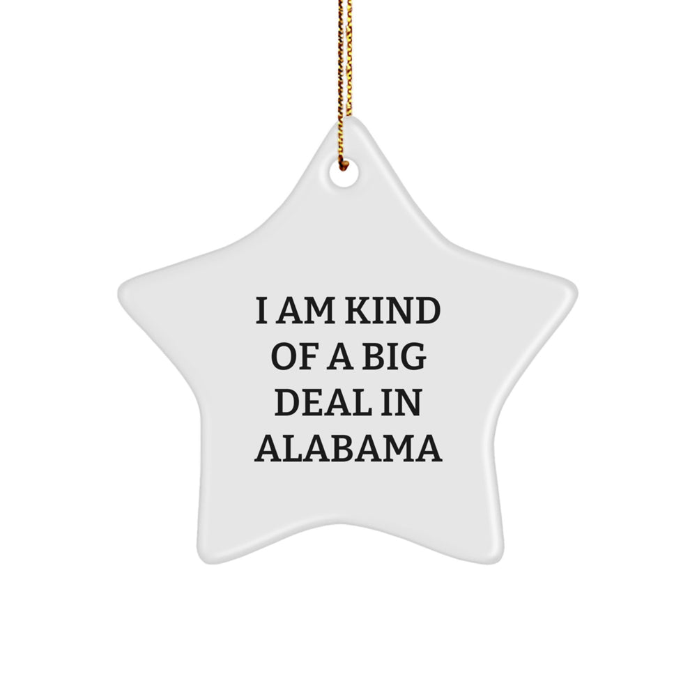Alabama Star Ornament | Funny Quote Gifts from Friends to Family, Christmas Unique Alabama Present - Image 1