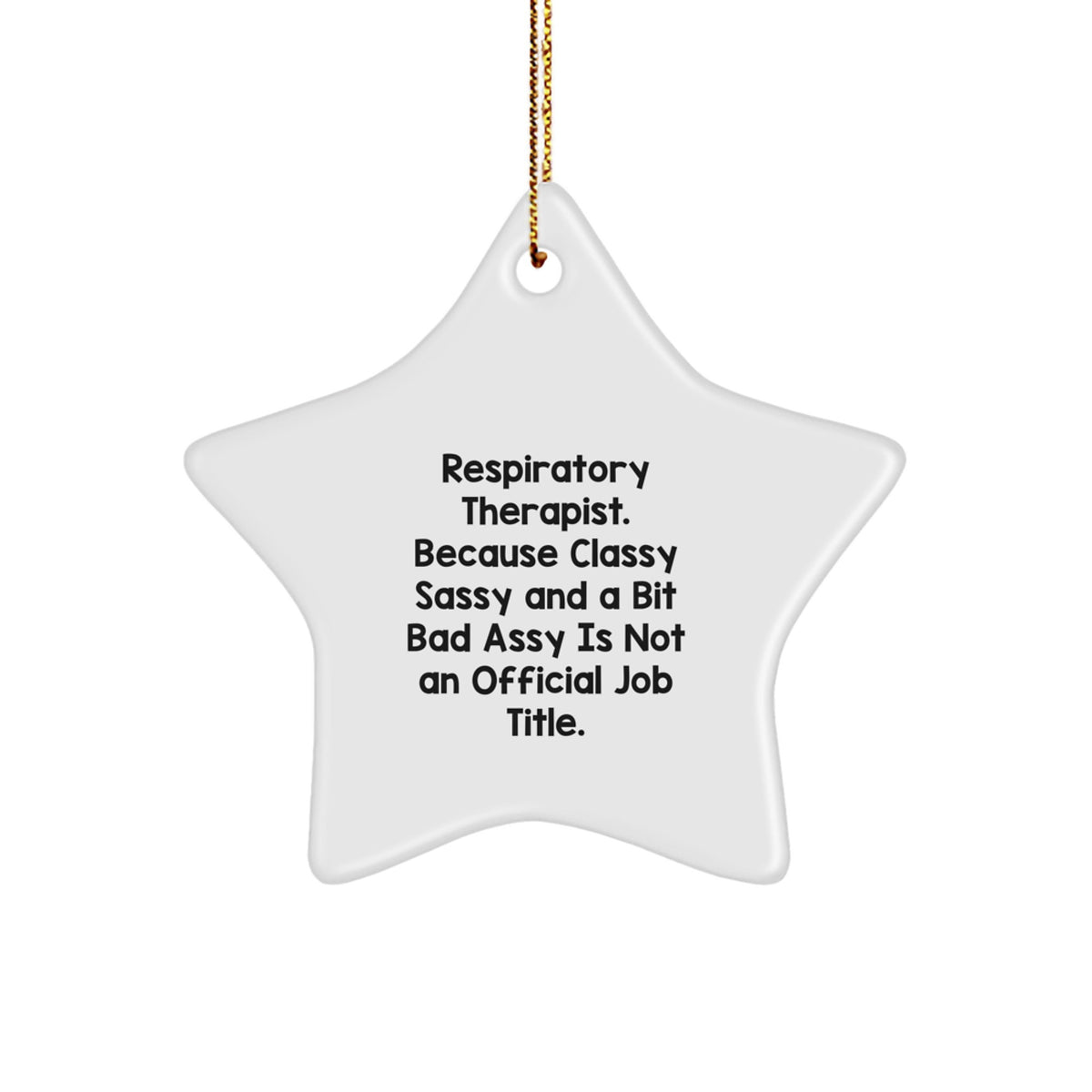 Funny Respiratory Therapist Gifts from Friends for Christmas - Inspirational Star Ornament - Image 1