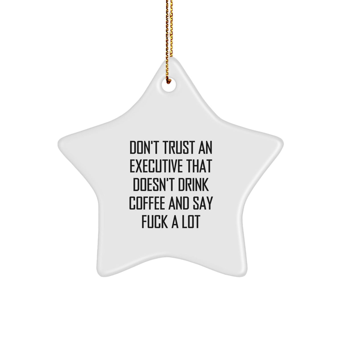 Funny Quotes Star Ornaments for Executives Gifts from Family, Friends, and Coworkers - Christmas Unique Gifts for Men and Women - Image 1