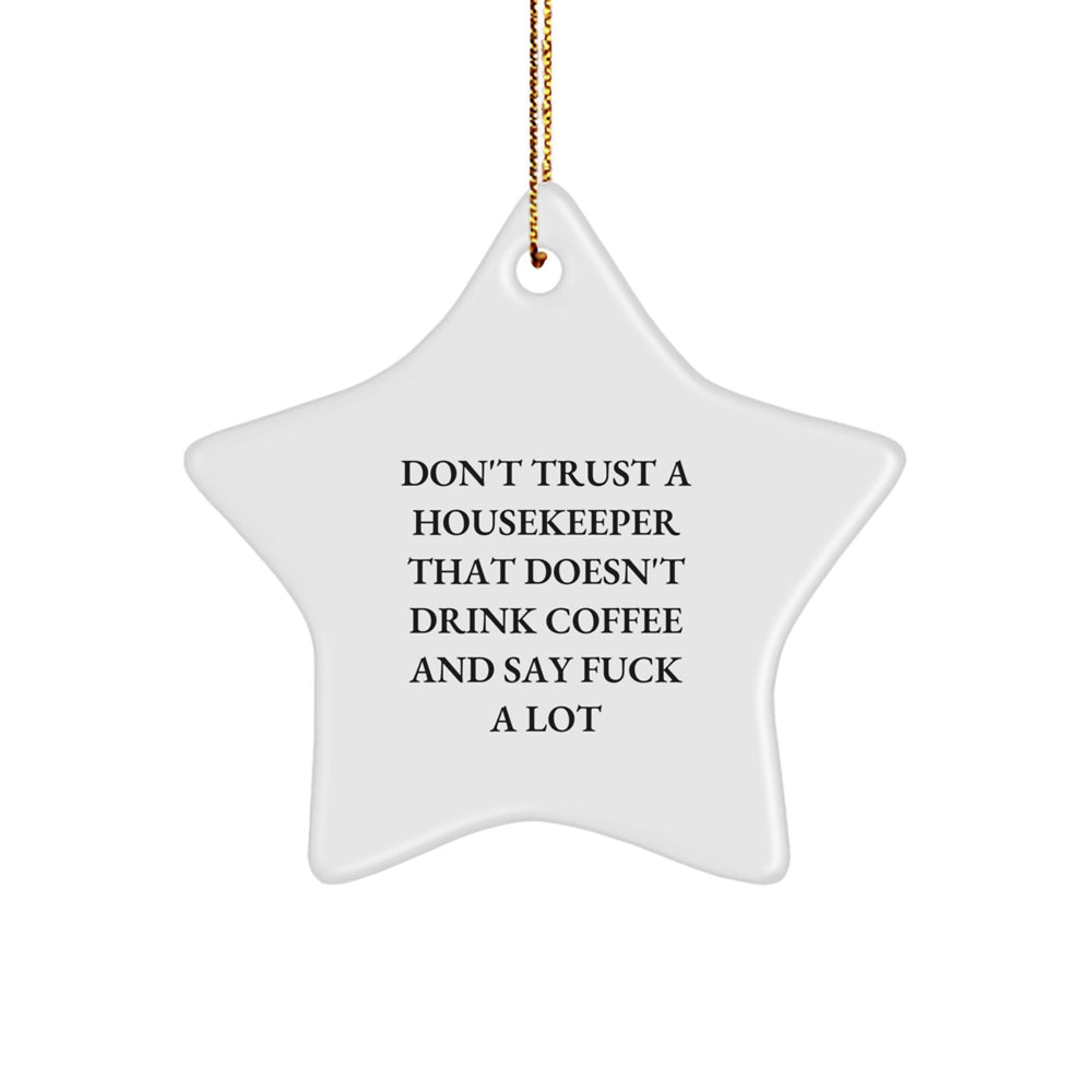 Funny Housekeeper Gifts from Friends, Star Ornament for Housekeeper, Christmas Unique Gifts for Housekeeper - Image 1