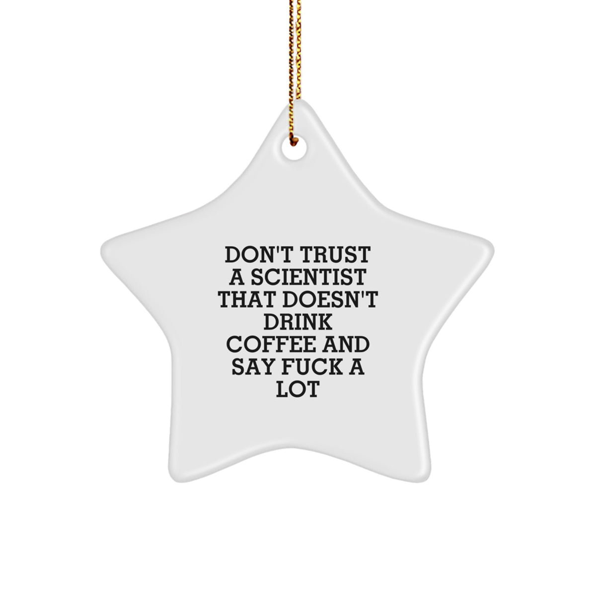 Funny Scientist Star Ornament, Gifts from Friends, Christmas Unique Gifts for Scientist, Star Shaped Decorations - Image 1