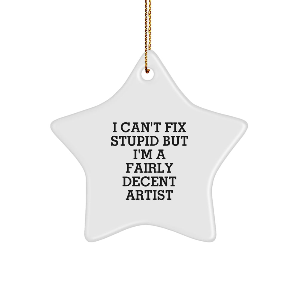 Funny Artist Star Ornament, Gifts from Friends for Artist, Christmas Unique Gifts, Star Shaped Decor - Image 1