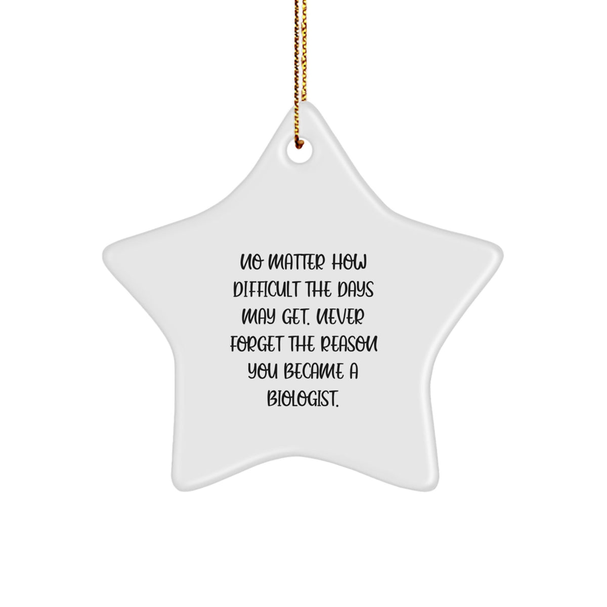 Funny Biologist Gifts from Friends - Inspirational Star Ornament for Biologist Men at Christmas Unique Gifts - Image 1