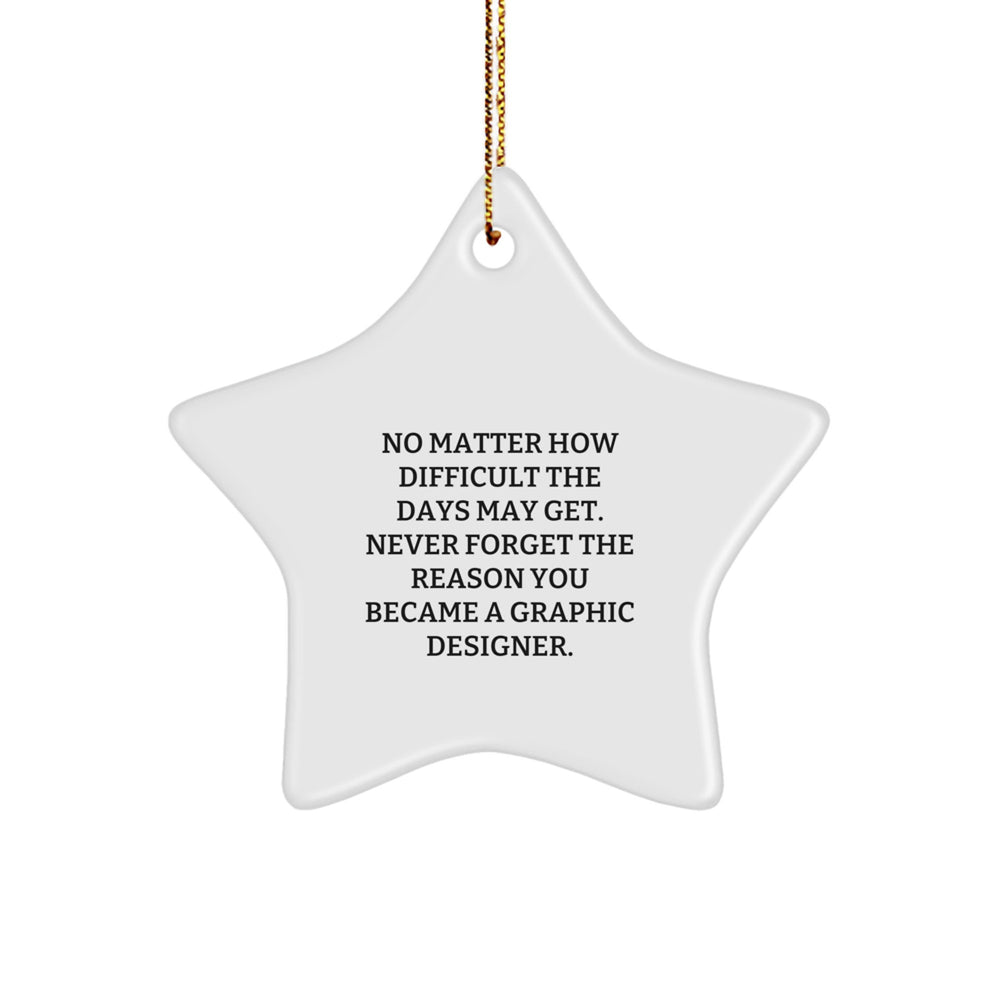 Gifts from Men to Graphic Designer Friends, Star Ornament Inspirational Quote, Funny Graphic Designer Gifts for Christmas Unique Presents - Image 1