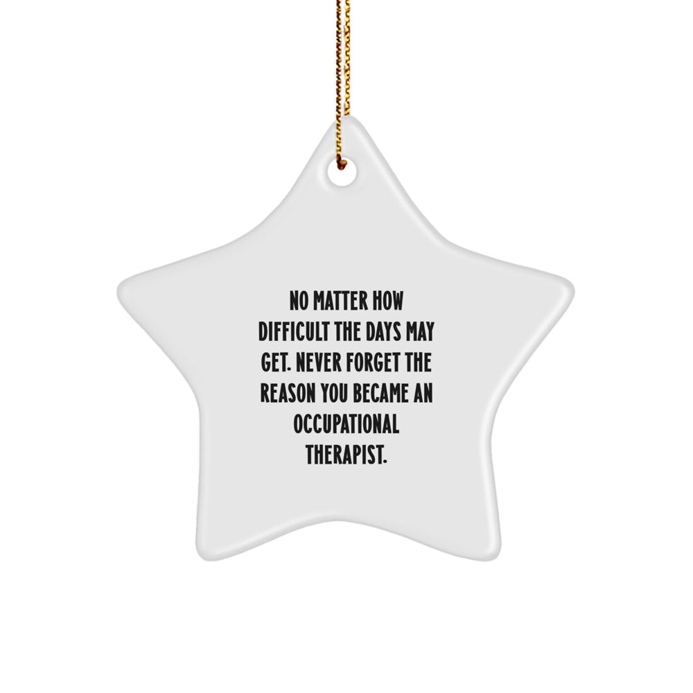 Gifts for Occupational Therapists, Star Ornaments with Inspirational Quote, Funny Christmas Decorations - Image 1