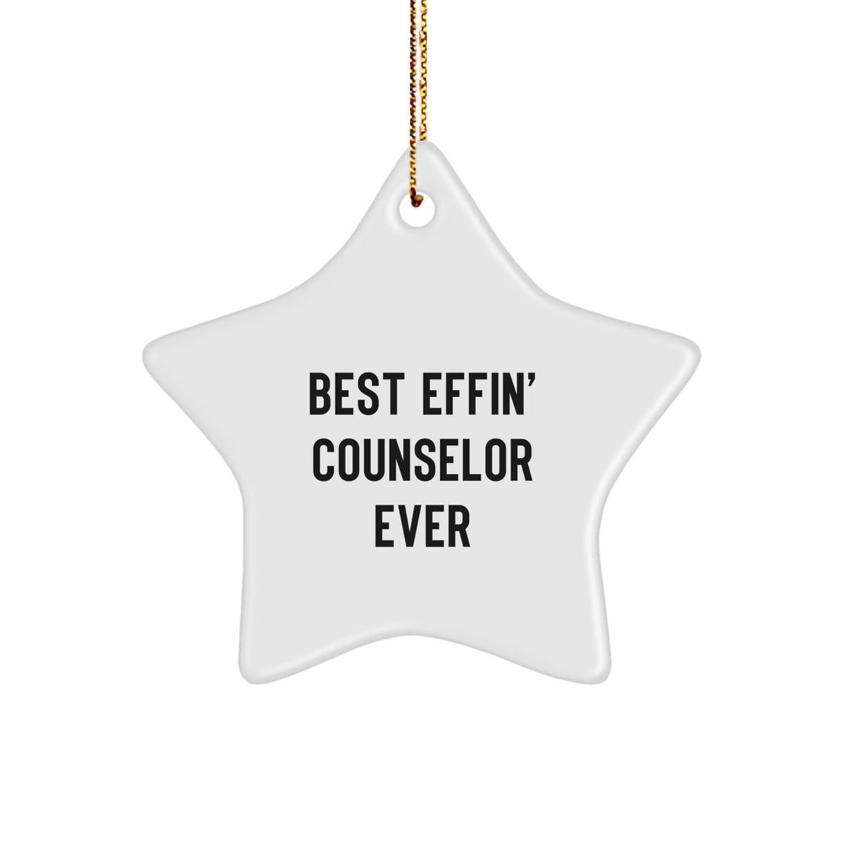 Funny Counselor Christmas Unique Gifts from Family for Best Effin' Counselor Ever Star Ornament - Image 1