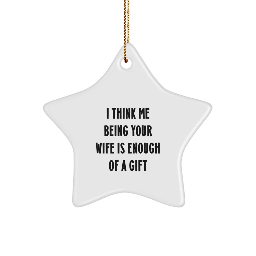Funny Wife Gifts from Husband for Christmas Unique Gifts for Wife Star Ornament - Image 1