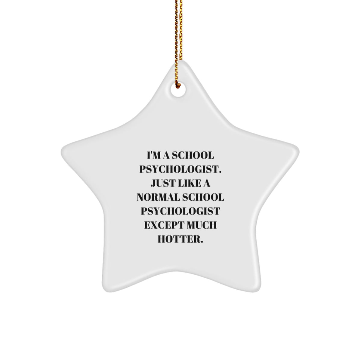 School Psychologist Gifts, Funny Star Ornament, Gifts from Friends for School Psychologist, School Psychologist Christmas Unique Gifts - Image 1
