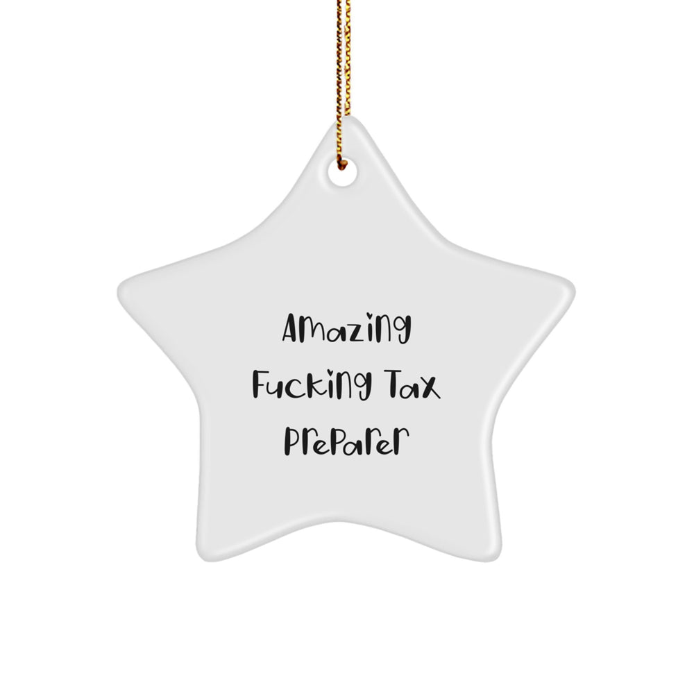 Funny Tax Preparer Gifts from Friends, 'Amazing F--king Tax Preparer' Star Ornament for Christmas - Image 1