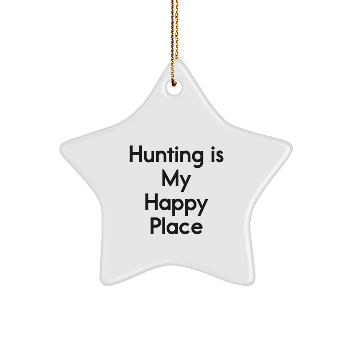 Hunting Gifts from Friends - Star Ornament, 'Hunting Is My Happy Place' - Christmas Unique Gifts for Hunting Enthusiasts - Image 1