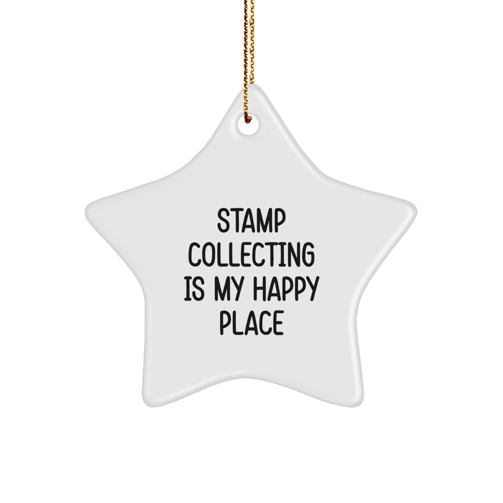 Stamp Collecting Joy Star Ornament, 'Stamp Collecting Is My Happy Place' Funny Gift for Stamp Collecting Enthusiasts, Gifts from Friends or Family for Christmas - Image 1